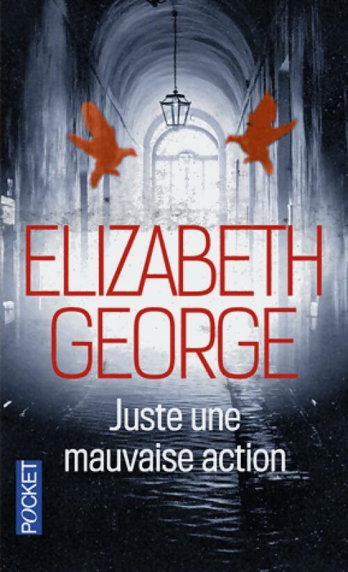 Juste une mauvaise action - Elizabeth George -  Pocket - Livre