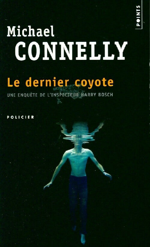 Livrenpoche : Le dernier coyote - Michael Connelly - Livre