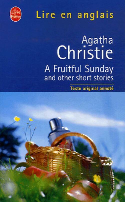 A fruitful sunday and other short stories - Agatha Christie -  Le Livre de Poche - Livre