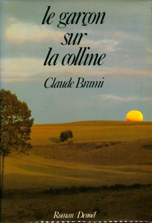 Livrenpoche : Le garçon sur la colline - Claude Brami - Livre