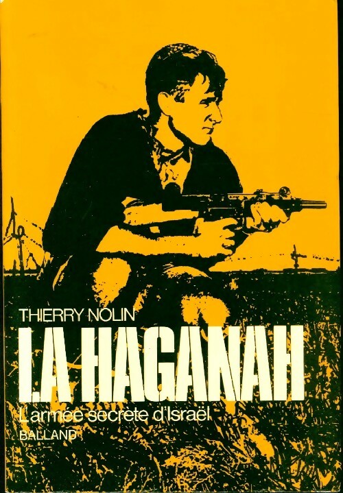 Livrenpoche : La haganah - Thierry Nolin - Livre