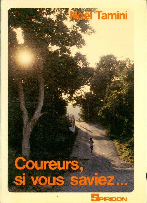 Livrenpoche : Coureurs, si vou saviez... - Noël Tamini - Livre