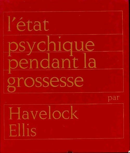 Livrenpoche : L'état psychique pendant la grossesse - Havelock Ellis - Livre