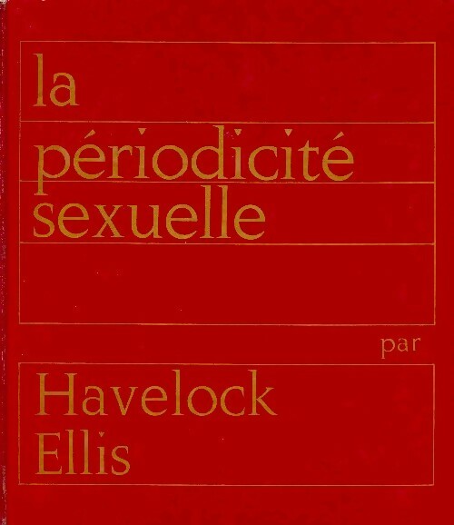 Livrenpoche : La périodicité sexuelle - Havelock Ellis - Livre