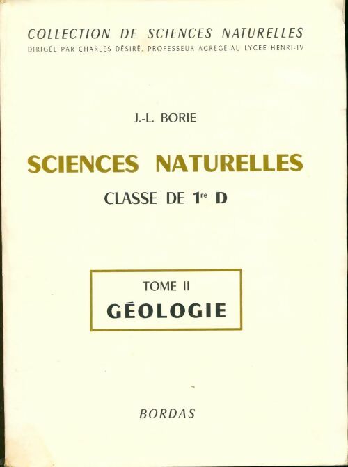 Livrenpoche : Sciences naturelles 1re D Tome II : Géologie - J.-L. Borie - Livre
