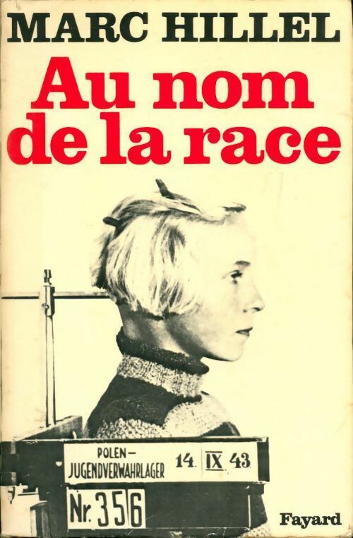 Livrenpoche : Au nom de la race - Marc Hillel - Livre