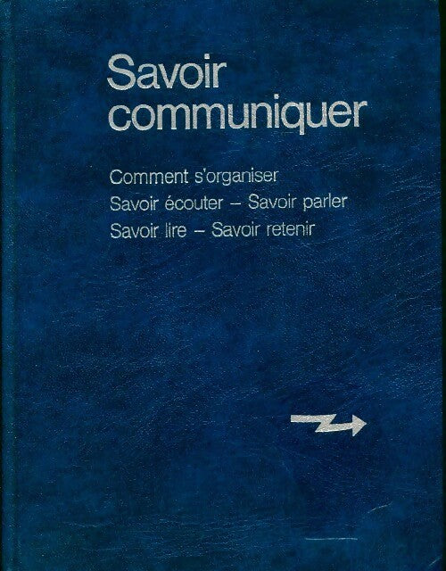 Livrenpoche : Savoir communiquer  - Françoise Gauquelin - Livre