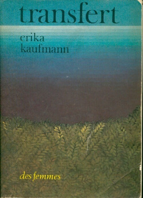Livrenpoche : Transfert - Erika Kaufmann - Livre