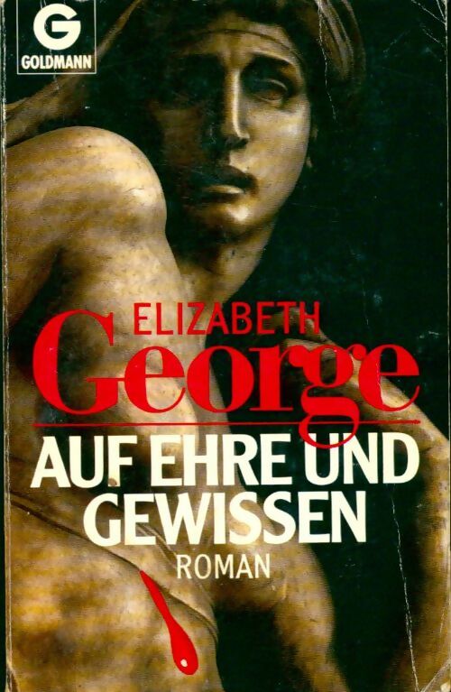 Auf ehre und gewissen - Elizabeth George -  Goldmann - Livre