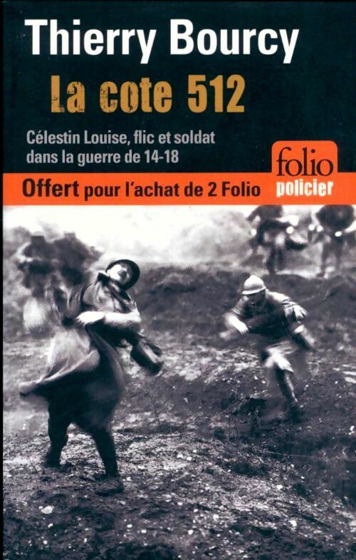 Livrenpoche : La côte 512 - Thierry Bourcy - Livre