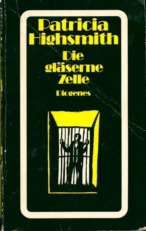 Livrenpoche : Die gläserne zelle - Patricia Highsmith - Livre