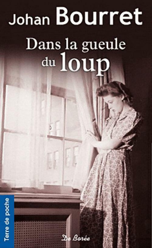 Livrenpoche : Dans la gueule du loup - Johan Bourret - Livre