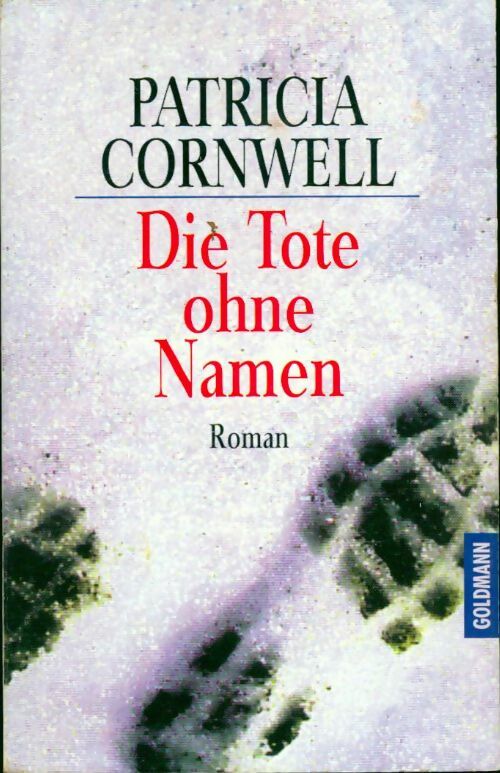 Livrenpoche : Die tote ohne namen - Patricia Daniels Cornwell - Livre