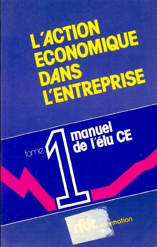 Livrenpoche : L'action économique dans l'entreprise Tome I - Collectif - Livre