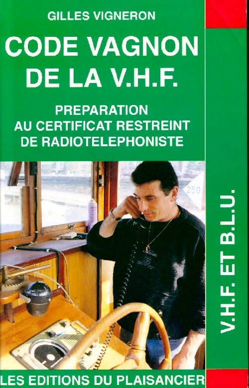 Livrenpoche : Code Vagnon de la V.H.F. - Gilles Vigneron - Livre