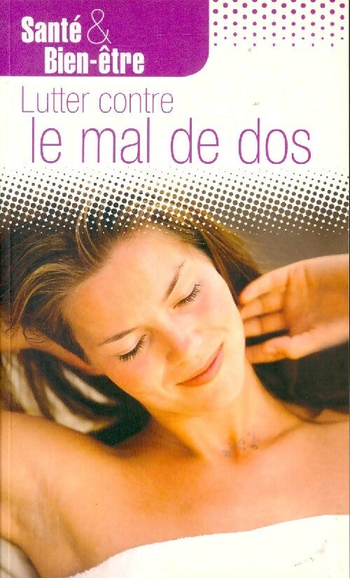 Livrenpoche : Lutter contre le mal de dos - Elodie Chaudière - Livre