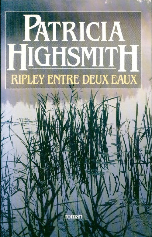 Livrenpoche : Ripley entre deux eaux - Patricia Highsmith - Livre