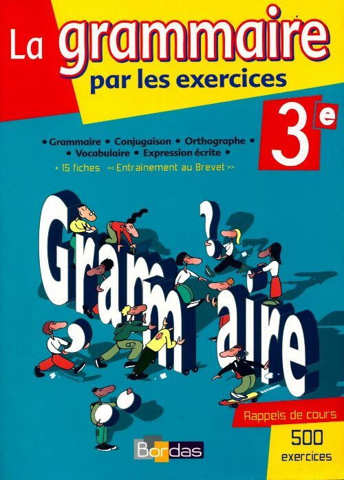 Livrenpoche : La grammaire par les exercices 3e - Joëlle Paul - Livre