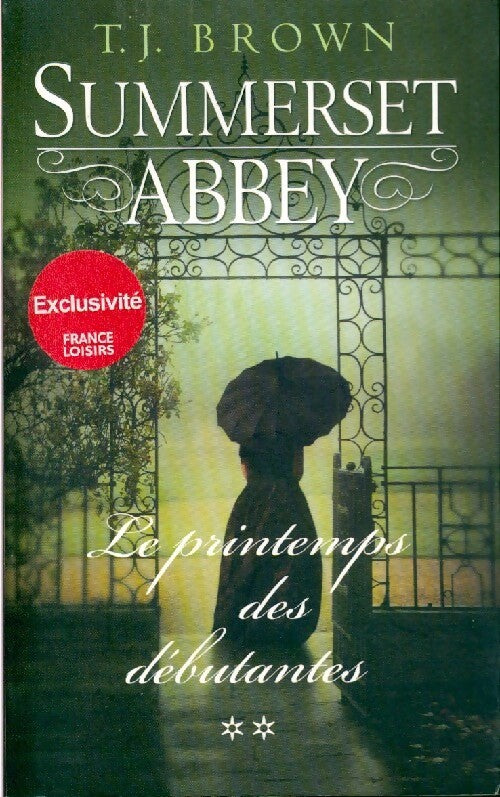 Livrenpoche : Summerset Abbey Tome II : Le printemps des débutantes - T. J. Brown - Livre