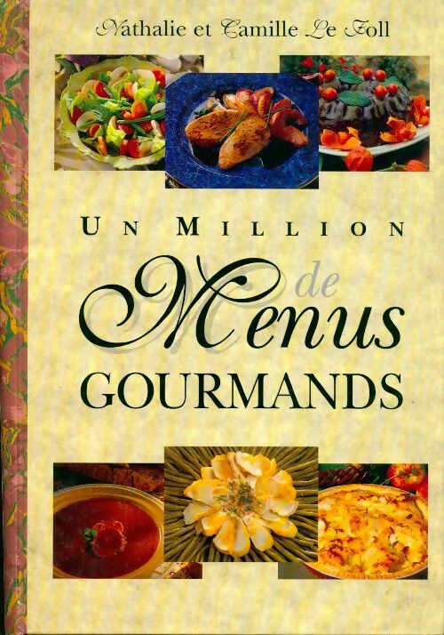 Livrenpoche : Un million de menus gourmands - Nathalie Le Foll - Livre