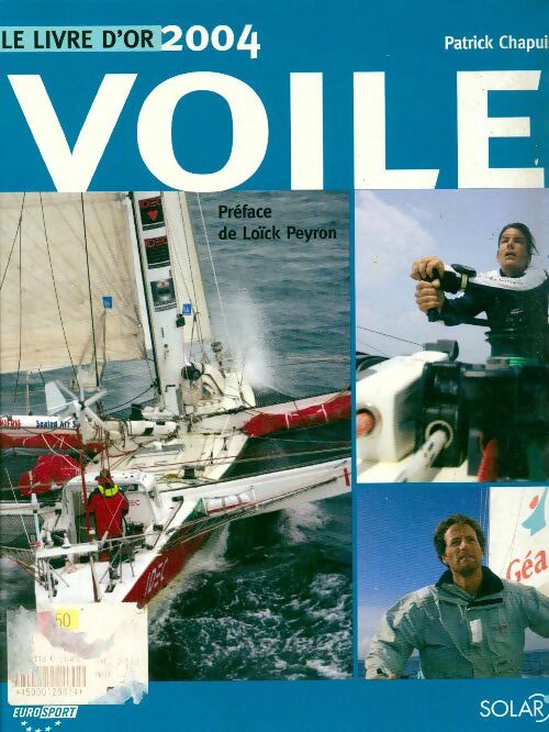 Livrenpoche : Voile. Le livre d'or 2004 - Patrick Chapuis - Livre