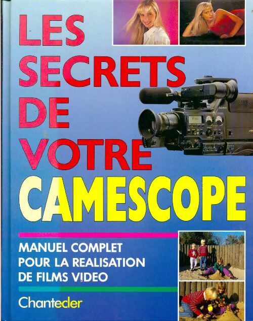 Livrenpoche : Les secrets de votre camescope - Collectif - Livre