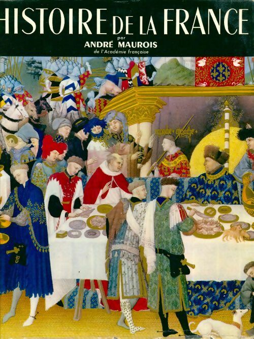Livrenpoche : Histoire de la France - André Maurois - Livre