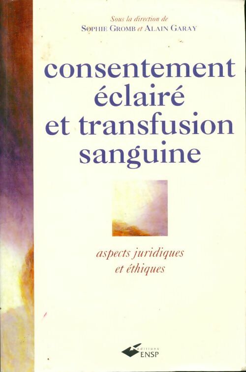 Livrenpoche : Consentement éclairé et transfusion sanguine - Alain Garay - Livre