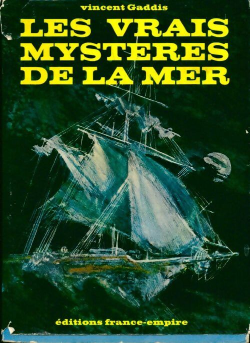 Livrenpoche : Les vrais mystères de la mer - Vincent Gaddis - Livre
