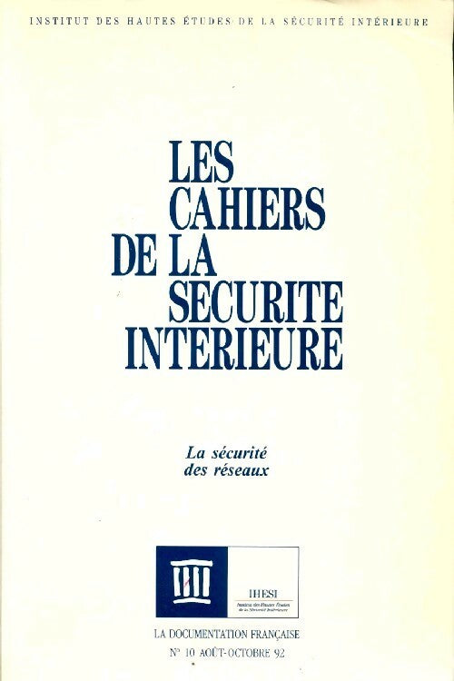 Livrenpoche : Les cahiers de la sécurité intérieure. La sécurité des réseaux - Collectif - Livre