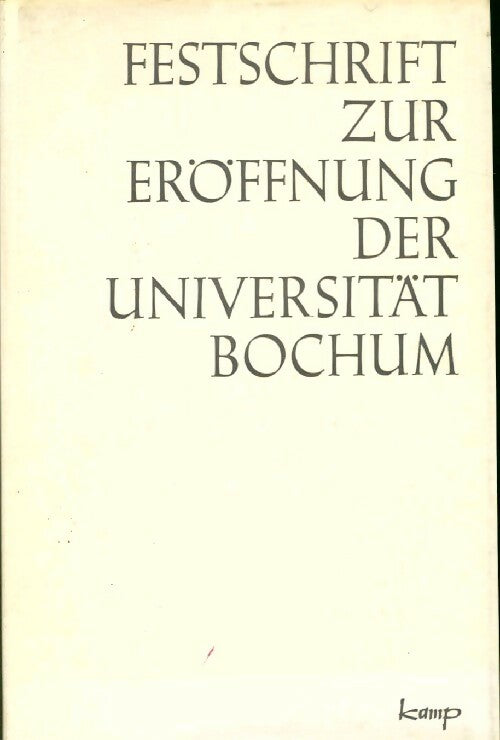 Livrenpoche : Festschrift zur eröffnung universität bochum - Eine Wenke - Livre