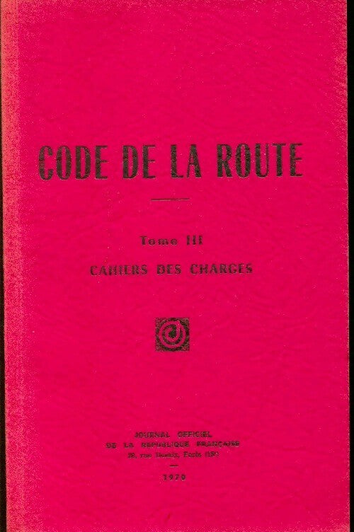 Livrenpoche : Code de la route Tome III : Cahier des charges - Inconnu - Livre