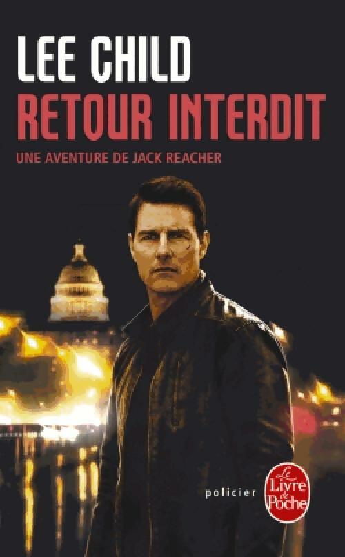 Livrenpoche : Retour interdit - Lee Child - Livre