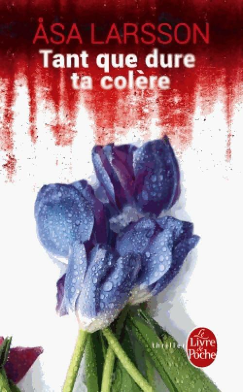 Livrenpoche : Tant que dure ta colère - Asa Larsson - Livre