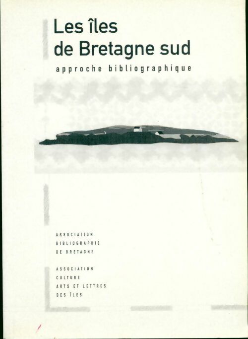Livrenpoche : Les îles de Bretagne sud. Approche bibliographique - Collectif - Livre