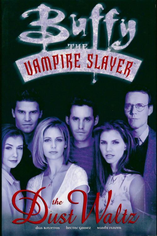 Livrenpoche : Buffy the vampire slayer : dust waltz - Dan Brereton - Livre