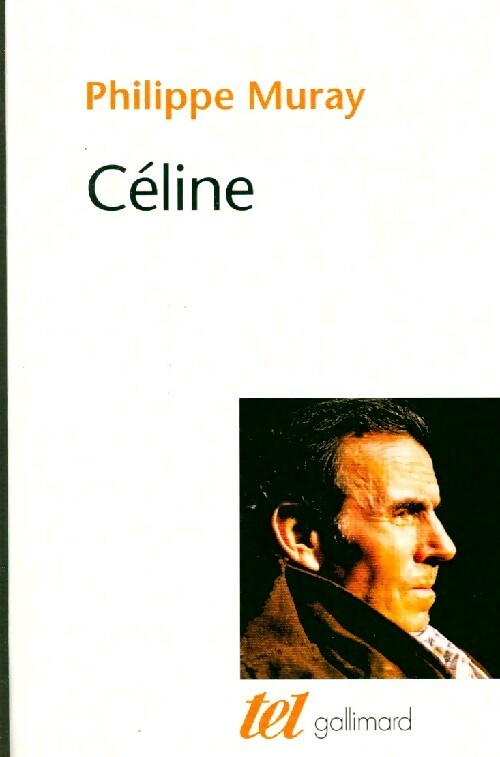 Livrenpoche : Céline - Philippe Muray - Livre