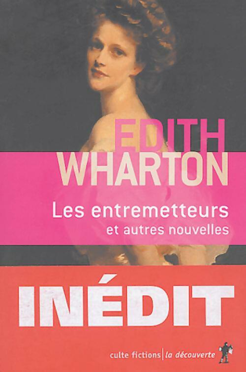 Livrenpoche : Les entremetteurs et autres nouvelles - Edith Wharton - Livre