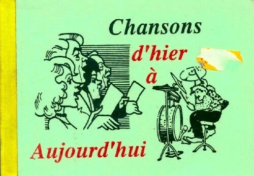 Livrenpoche : Chansons d'hier à aujourd'hui - Collectif - Livre