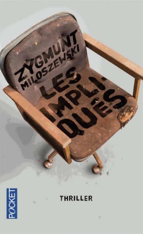 Livrenpoche : Les impliqués - Zygmunt Miloszewski - Livre