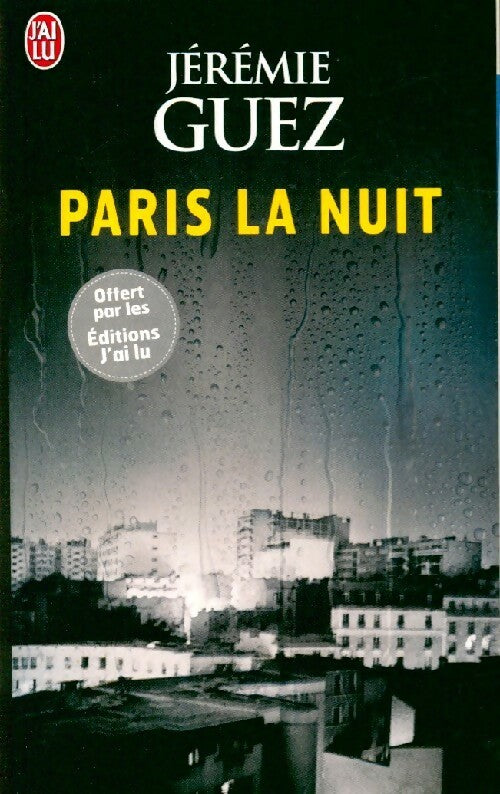 Paris la nuit - Jérémie Guez -  J'ai Lu - Livre