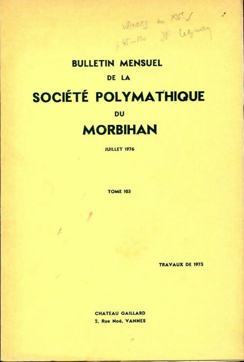 Livrenpoche : Bulletin mensuel de la société polymathique du morbihan Tome 103 - Collectif - Livre