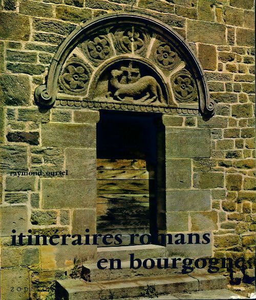 Livrenpoche : Itinéraires romans en bourgogne - Raymond Oursel - Livre