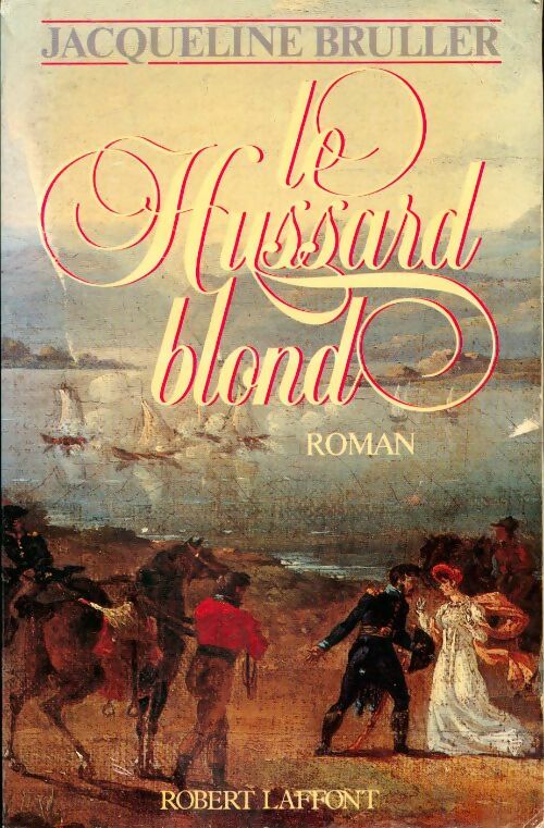 Livrenpoche : Le hussard blond - Jacqueline Bruller - Livre