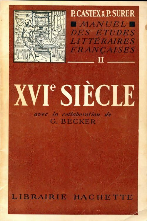 Livrenpoche : Manuel des études littéraires françaises XVIe siècle - Pierre-Georges Castex - Livre