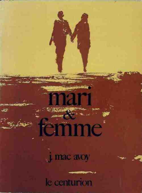 Livrenpoche : Mari et femme - J. Mac Avoy - Livre