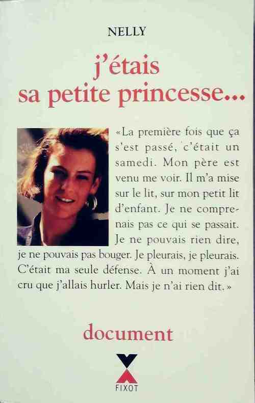 Livrenpoche : J'étais sa petite princesse... - Nelly - Livre