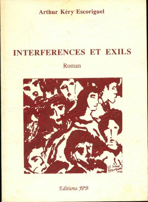 Livrenpoche : Interférences et exils - Arthur José Escoriguel - Livre