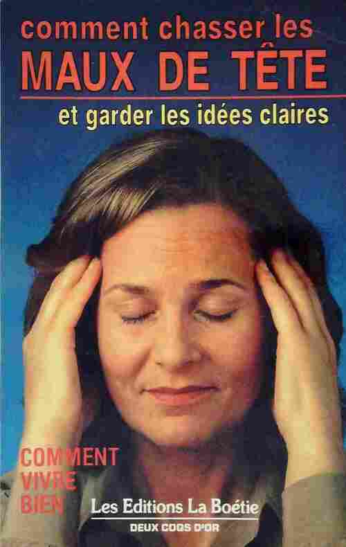 Livrenpoche : Comment chasser les maux de tête et garder les idées claires - Marcia Wilkinson - Livre