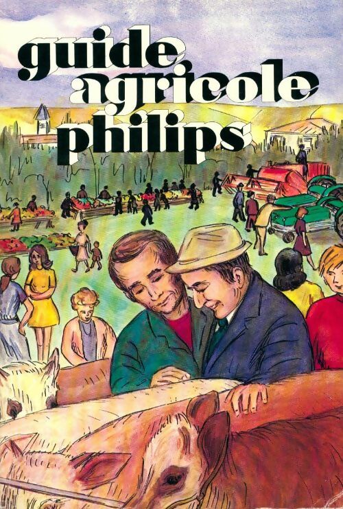 Livrenpoche : Guide agricole Philips1975 - Collectif - Livre